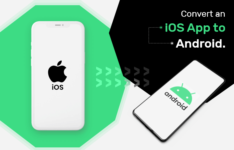 Convert an iOS App to Android