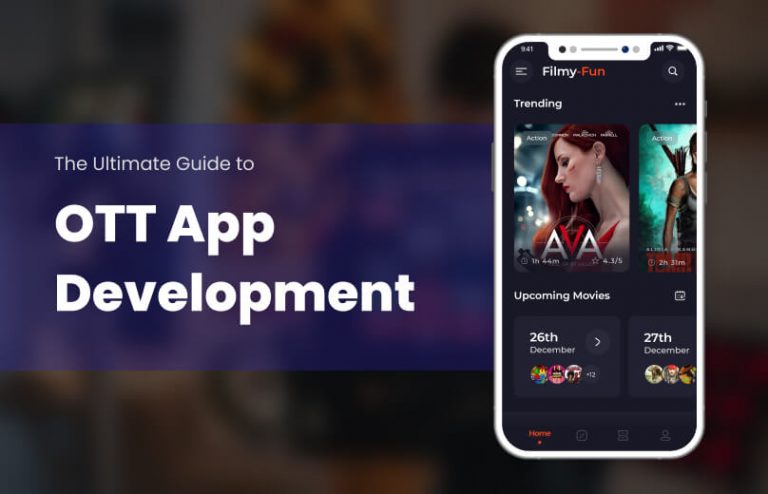 The Ultimate Guide to OTT App Development – How Much Will It Cost?
