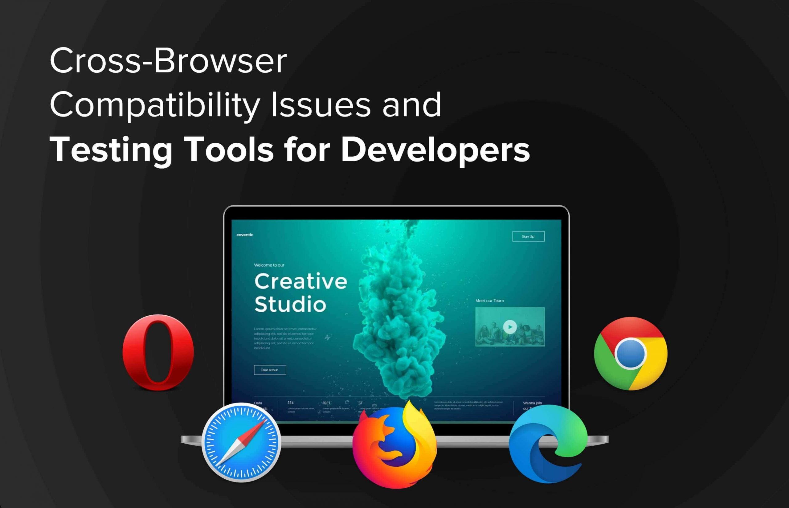 Top 10 Cross-Browser Compatibility Issues and Testing Tools for Developers