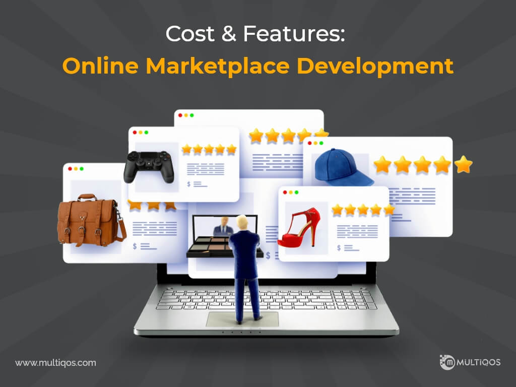 How Much Does it Cost to Build an Online Marketplace? [Full Cost Breakdown]