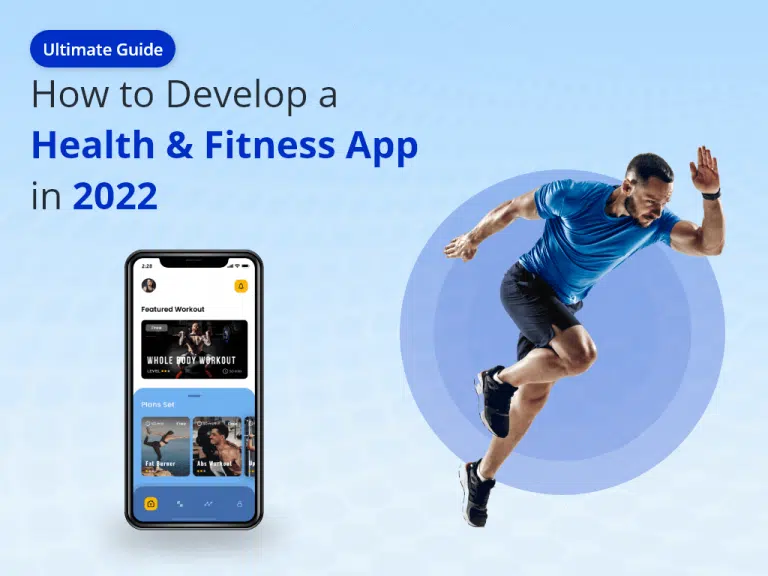 How to Develop a Health & Fitness App in 2024: [Ultimate Guide]