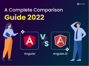 Angular Vs AngularJS - What Are The Differences? In 2024