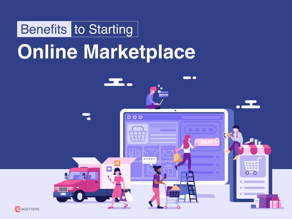 Advantages of Starting Online Marketplace in 2024