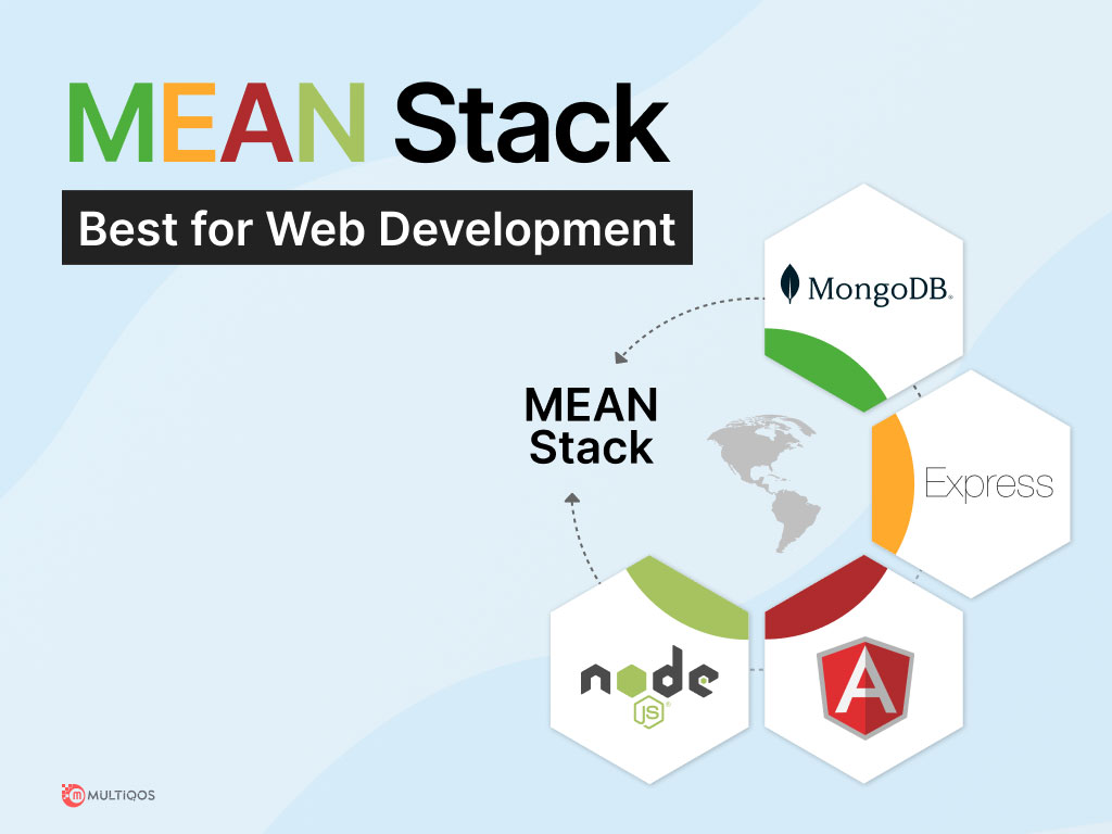 Why Should You Choose MEAN Stack for Web Development Project?