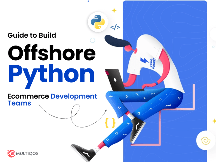 Benefits of Hiring Offshore Python Ecommerce Development Team?