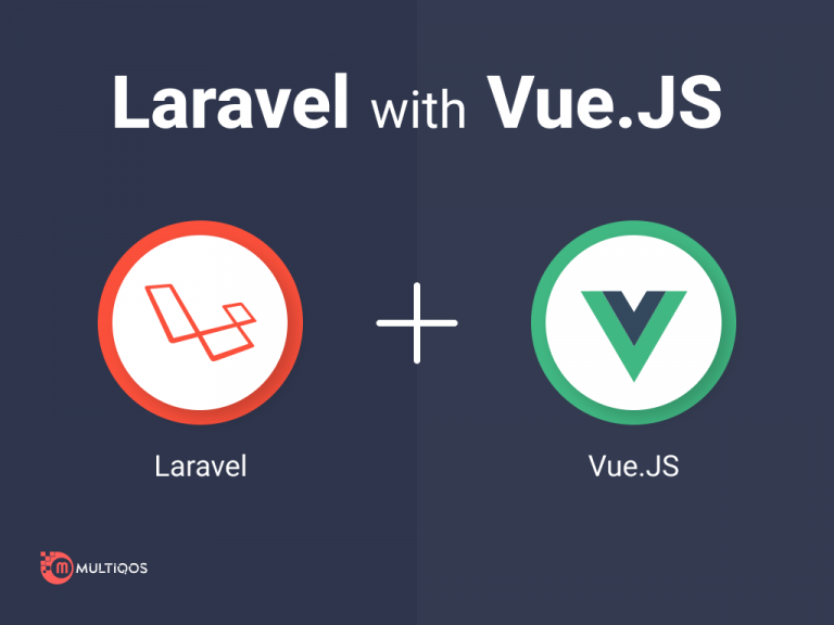 Laravel and Vue.js: A Perfect Combo for Web App Development
