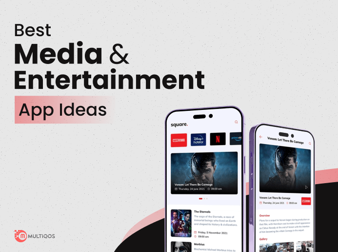 10+ Media and Entertainment App Ideas for Startups in 2024