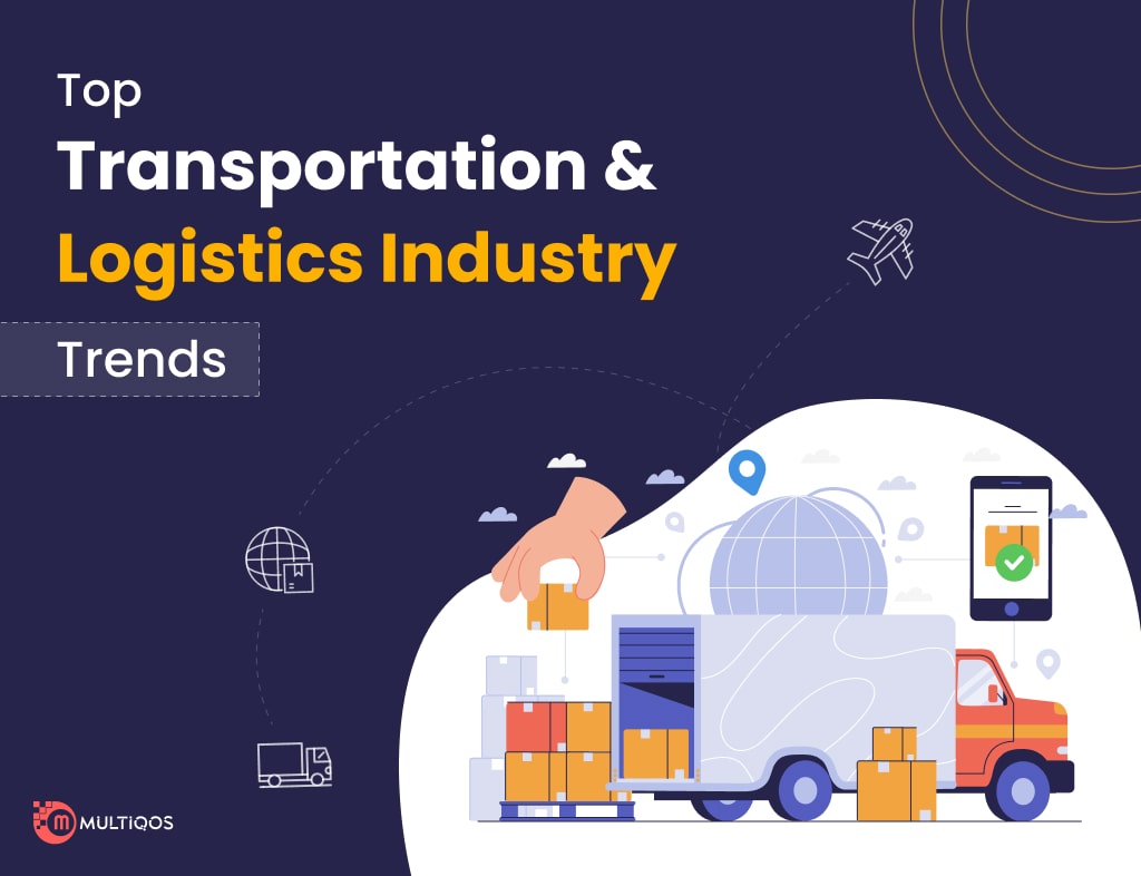 5 Major Trends Shaping the Transportation & Logistics Industry in 2024