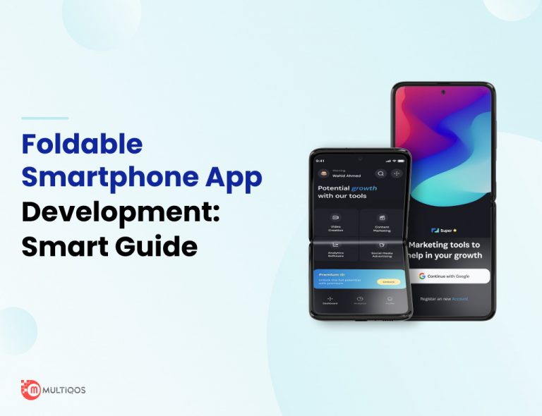 How to Build Apps for Foldable Smartphones: Key Takeaways