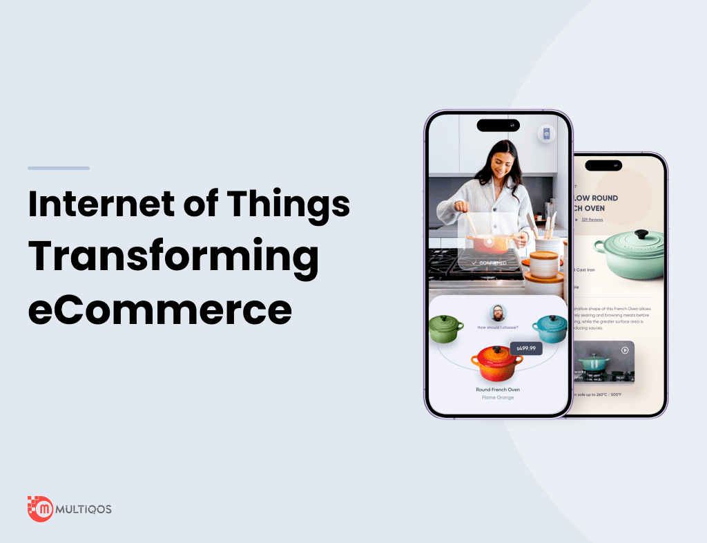 How Internet of Things Is Transforming the Ecommerce Industry in 2024?