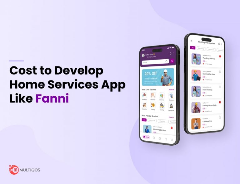 How Much Does It Cost to Build a Home Maintenance Service App like Fanni?