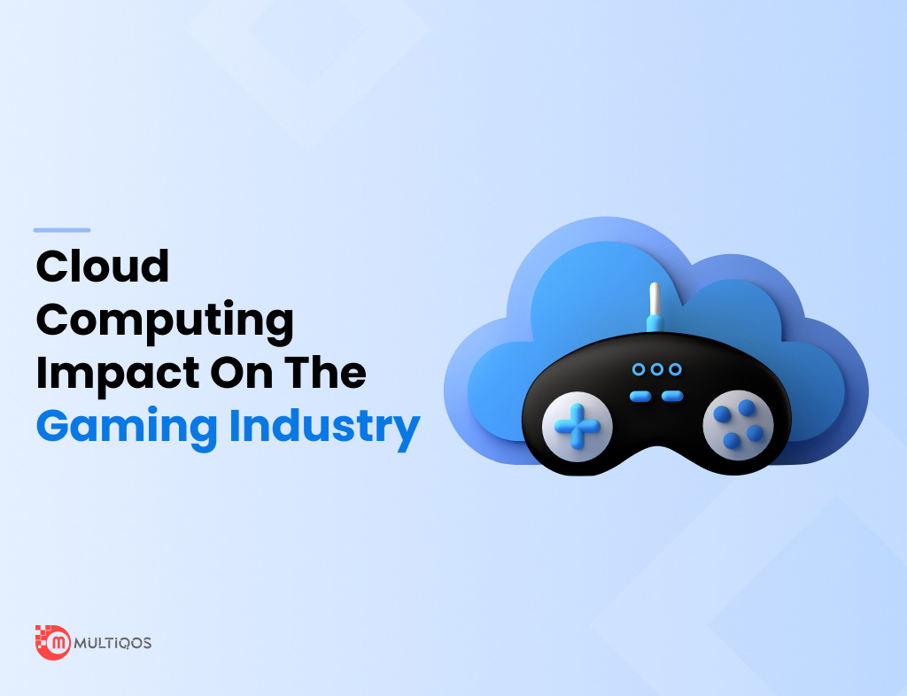 Cloud Computing Transforming Gaming Industry