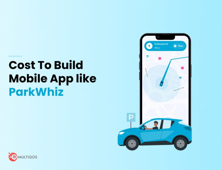 How Much Does It Cost To Develop A Parking App like ParkWhiz?