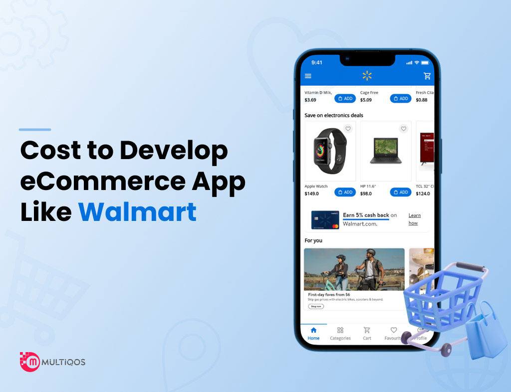 How to Develop a Retail & eCommerce App Like Walmart?