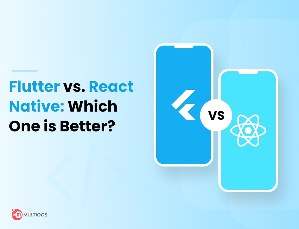 Flutter vs. React Native Which One is Better in 2025?