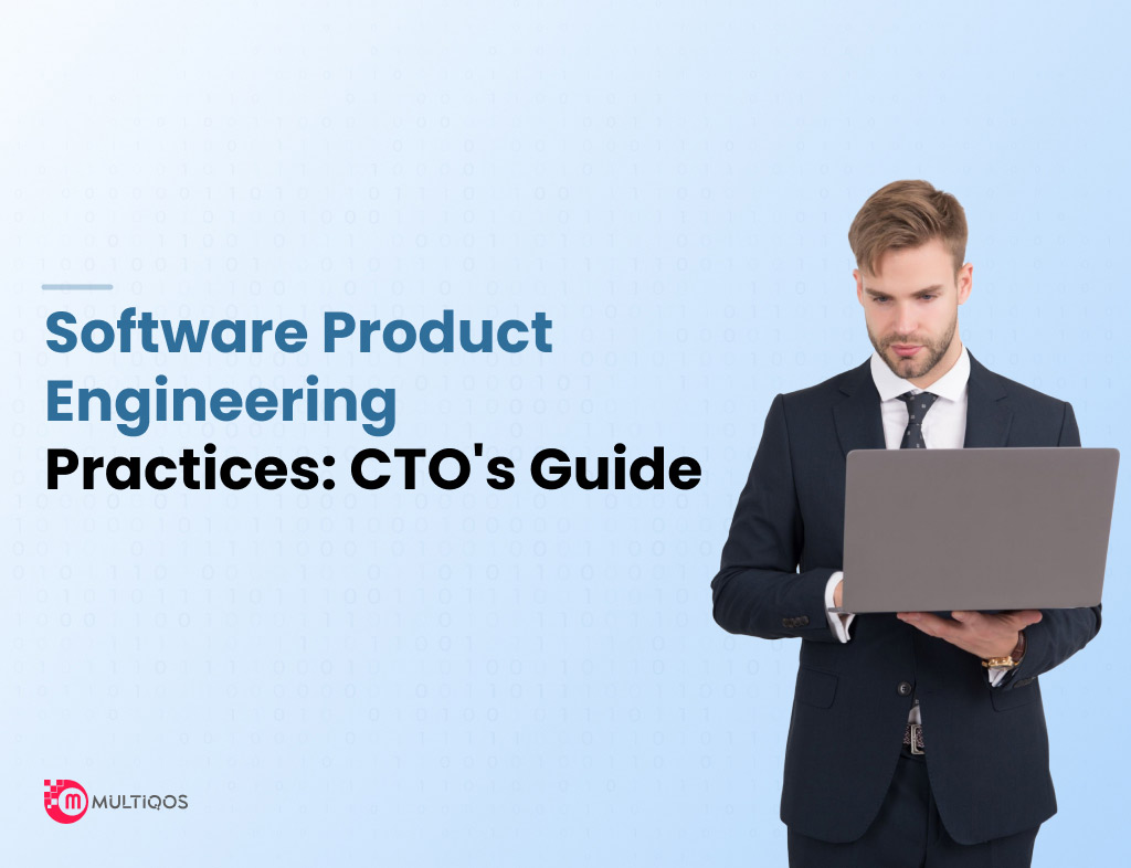 Software Product Engineering Practices Every CTO should Implement