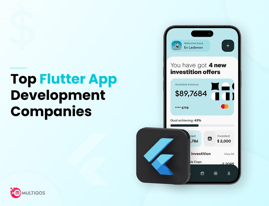 Top 10 Flutter App Development Companies in 2024 MultiQoS