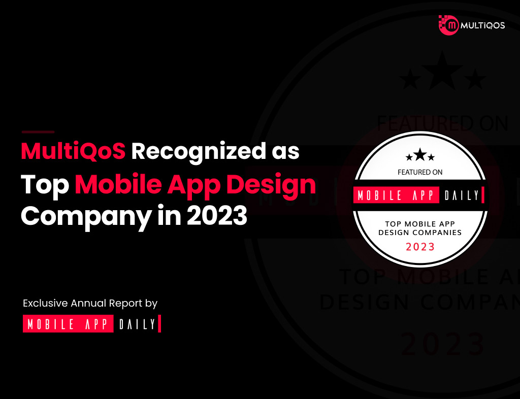 MultiQoS Named Among Best Mobile Application Design Companies By MobileAppDaily