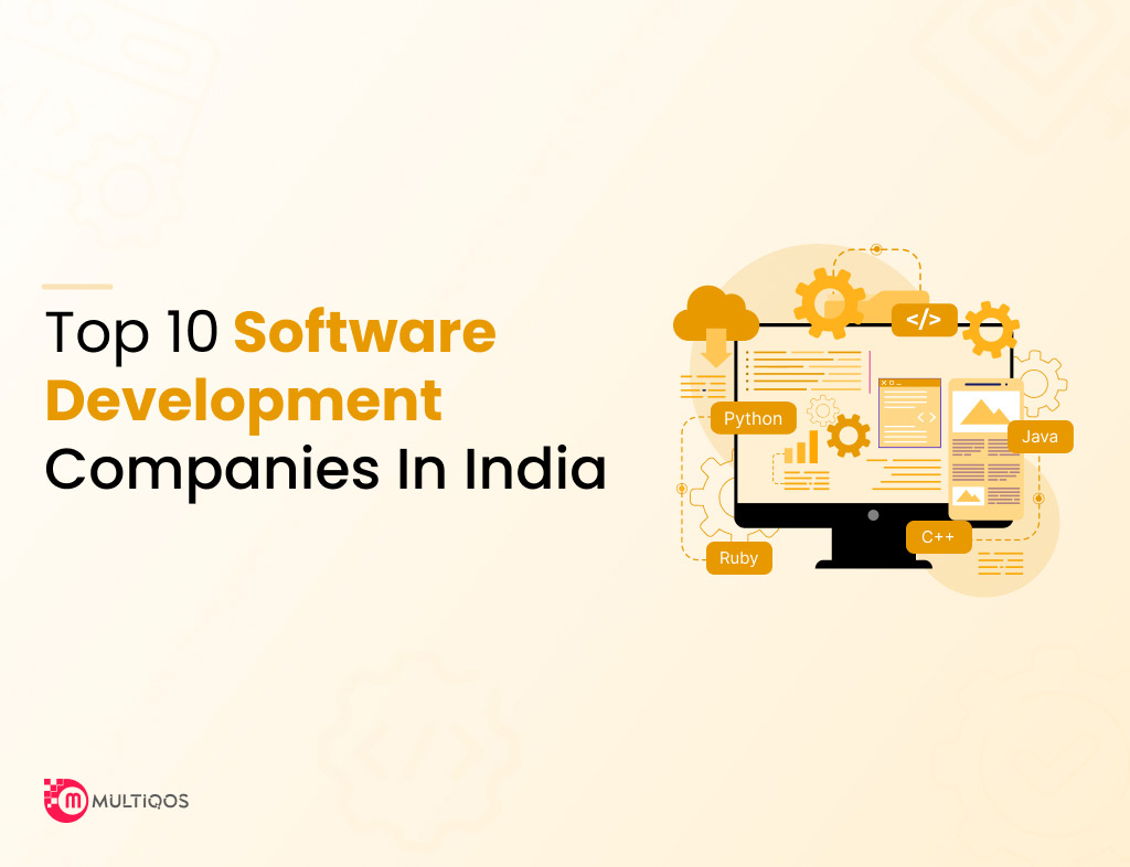 List of Top 10 Software Development Companies in India 2025