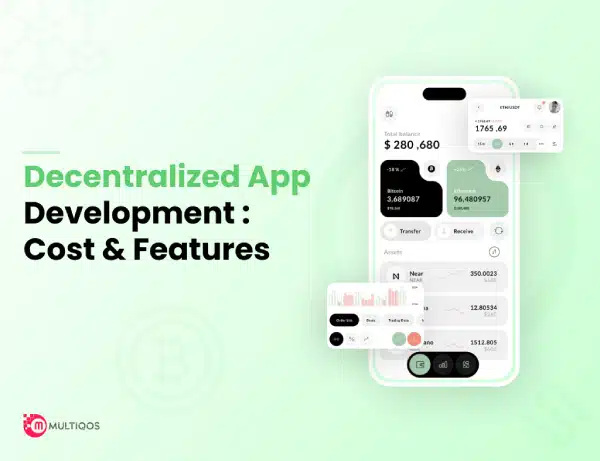 How Much Does It Cost to Develop a Decentralized App (dApps)?