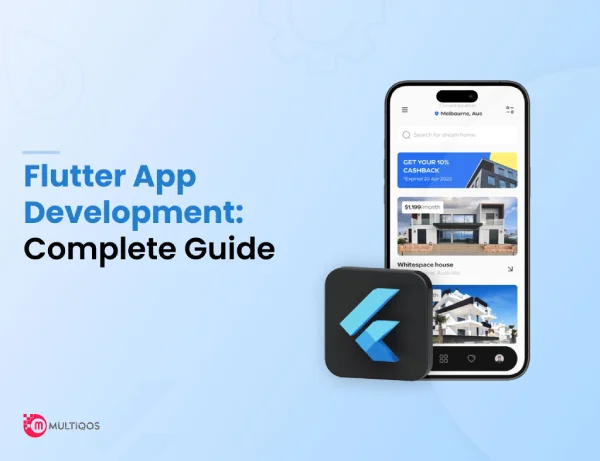 Flutter App Development Guide: All You Need to Know