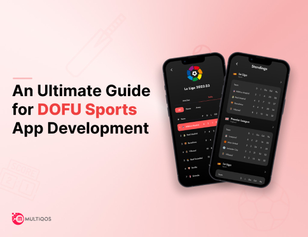 DOFU Sports App Development: An Ultimate Guide to Features and Costs for Success