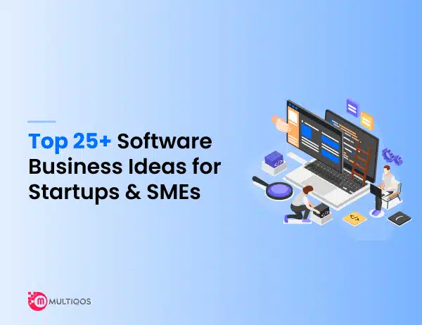 25+ Unique Software Business Ideas for Startups and SMEs