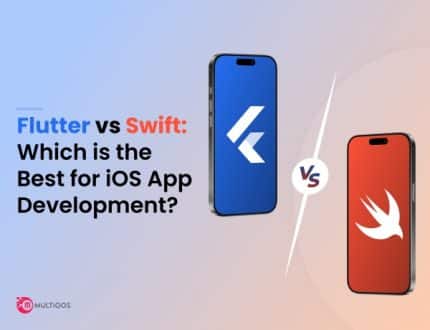 Flutter vs Swift: Which is the Best for iOS App Development?