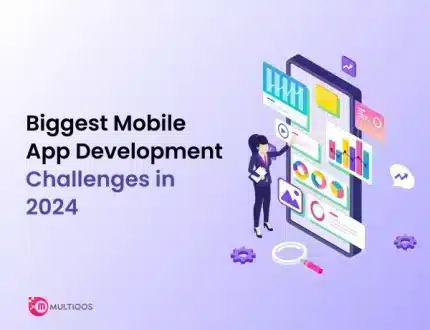 Biggest Mobile App Development Challenges in 2024