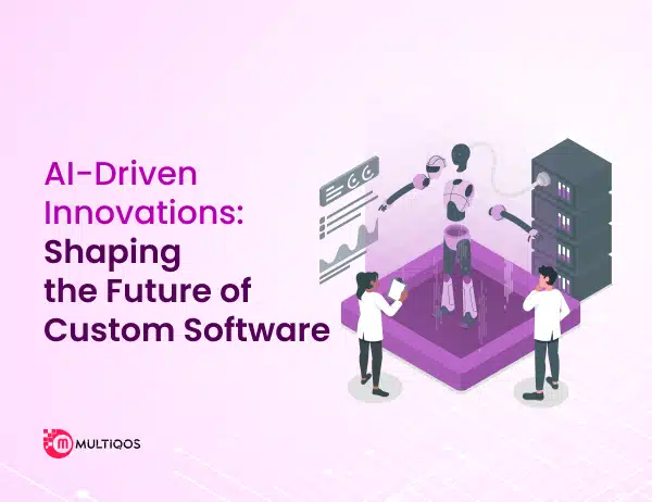 AI-Driven Innovations: Shaping the Future of Custom Software