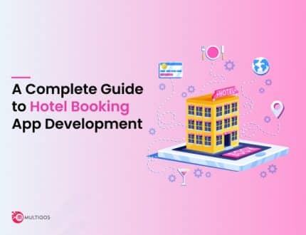 A Complete Guide to Hotel Booking App Development