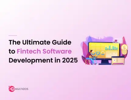 The Ultimate Guide to Fintech Software Development in 2025