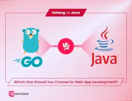 Golang vs Java: Which One Should You Choose for Web App Development?