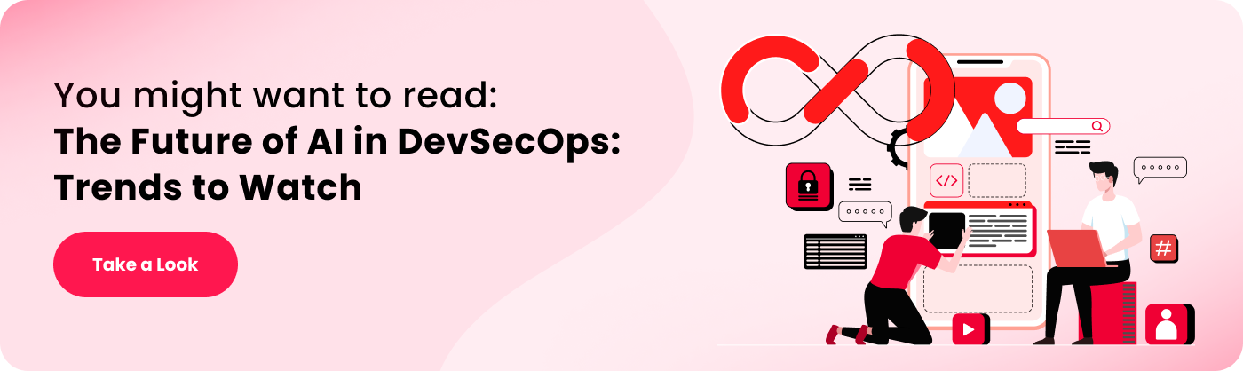 you might want to read the future of ai in dev secops trends to watch