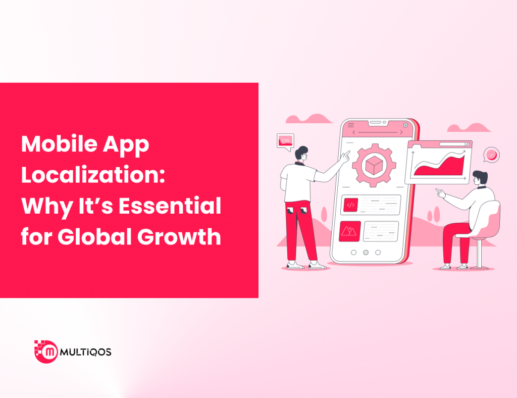 Why Mobile App Localization Is Key to Global Growth