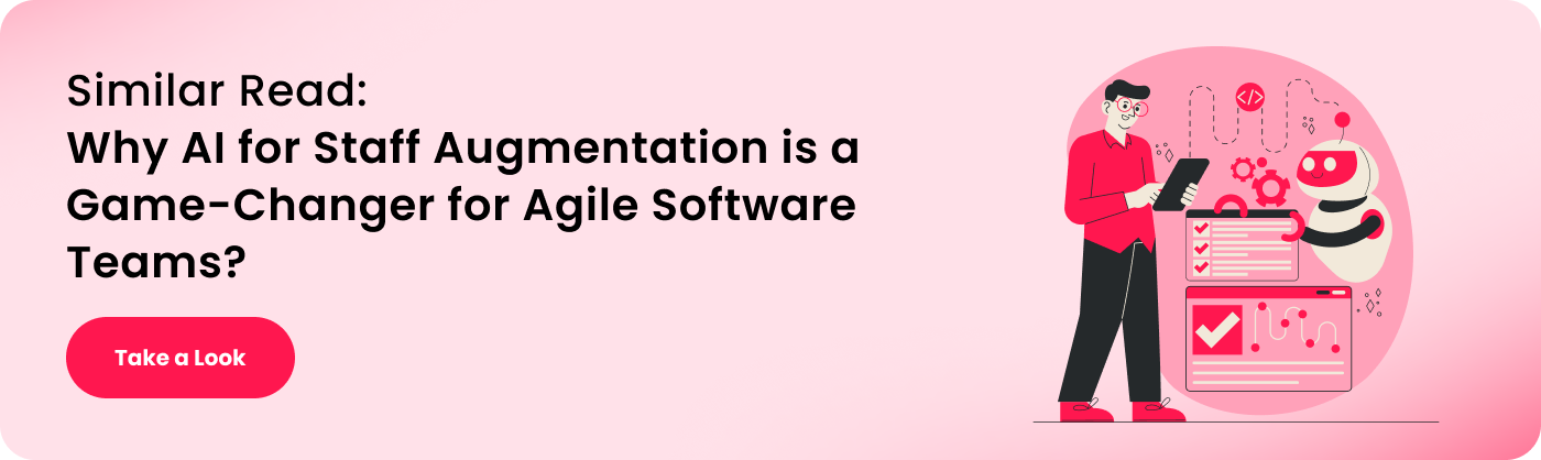 Similar Read_ Why AI for Staff Augmentation is a Game-Changer for Agile Software Teams_
