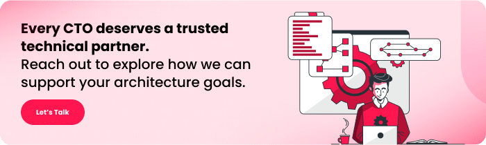 Every CTO deserves a trusted technical partner.