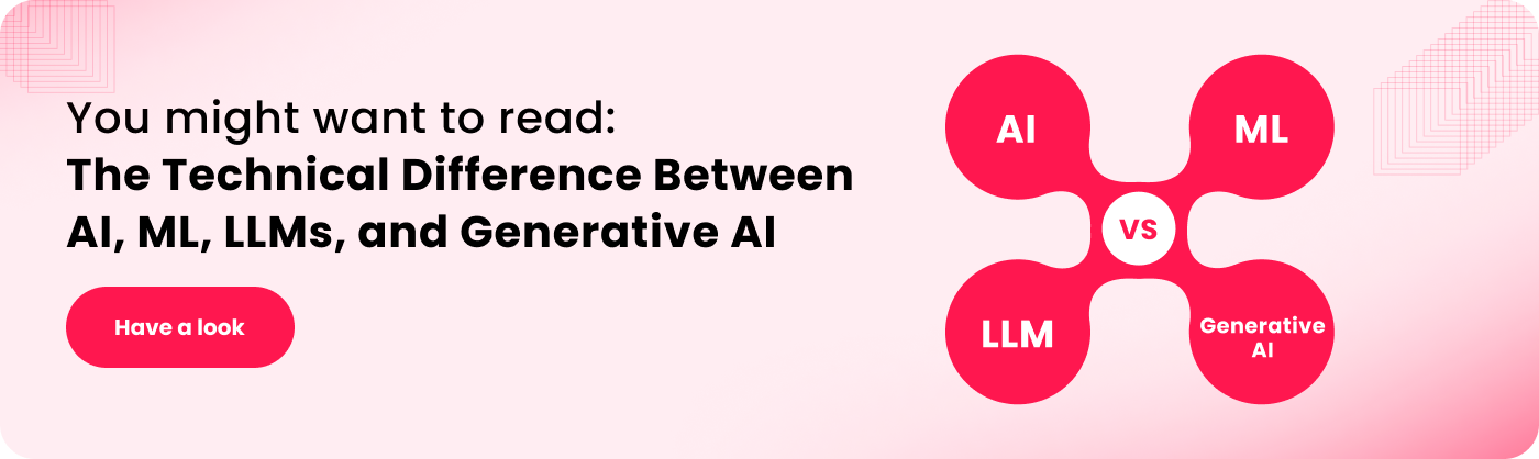 you might want to read the technical difference between AI ML LLMs and generative AI