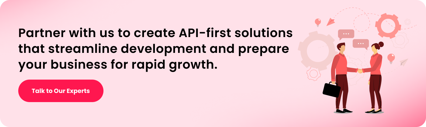 Partner with us to create API-first solutions that streamline development and prepare your business for rapid growth.