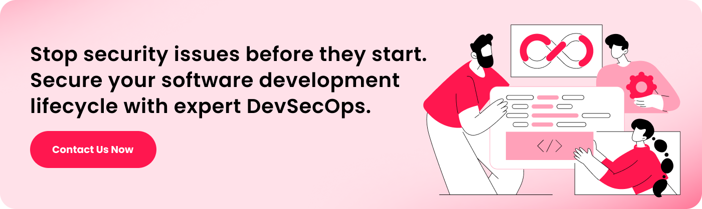 Stop security issues before they start. Secure your software development lifecycle with expert DevSecOps.
