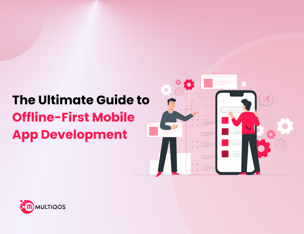 Offline First Design Offline-First Mobile App Development Explained