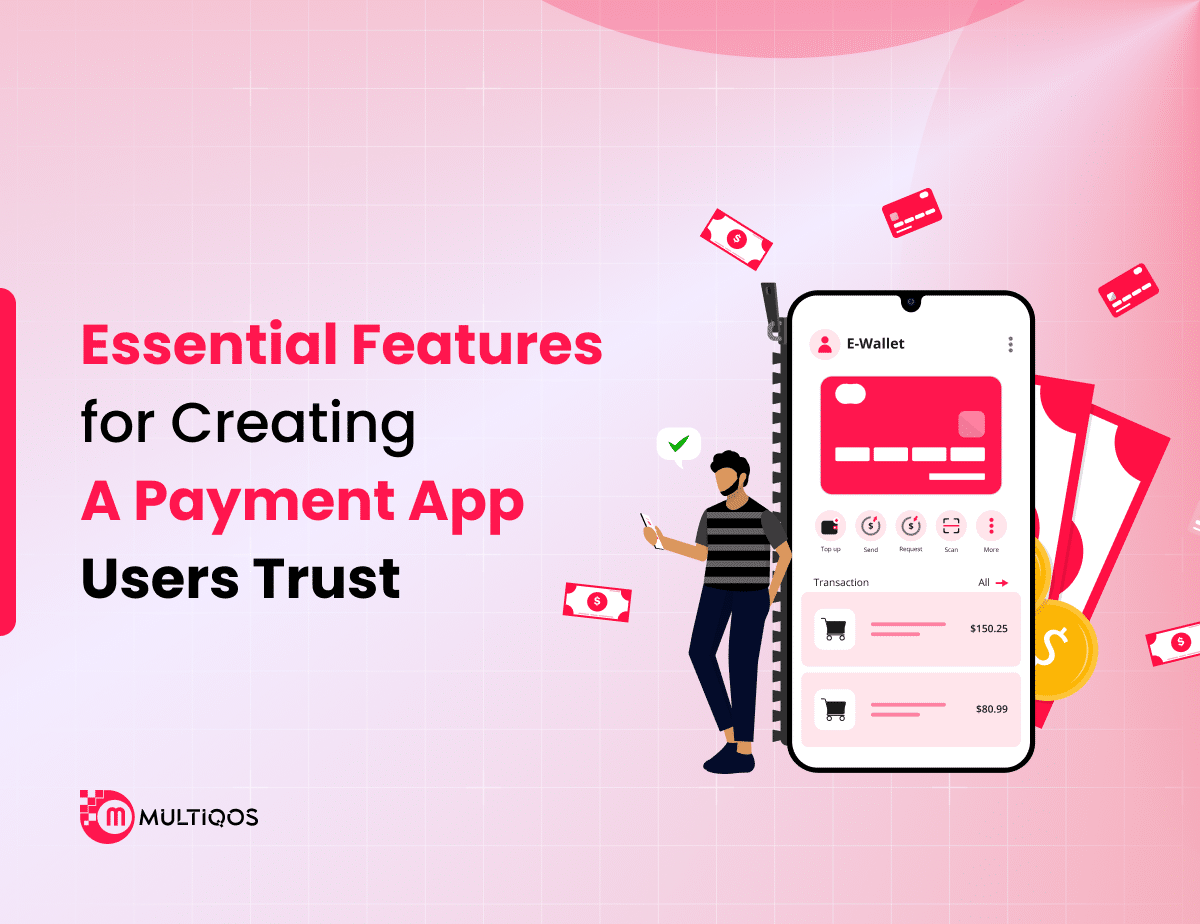 Essential Features for Creating a Payment App Users Trust
