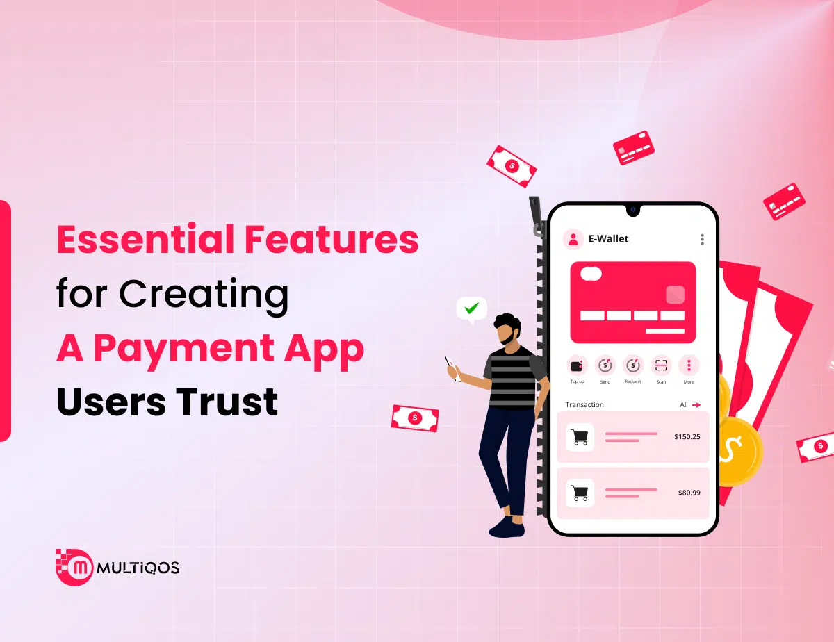Essential Features for Creating a Payment App Users Trust