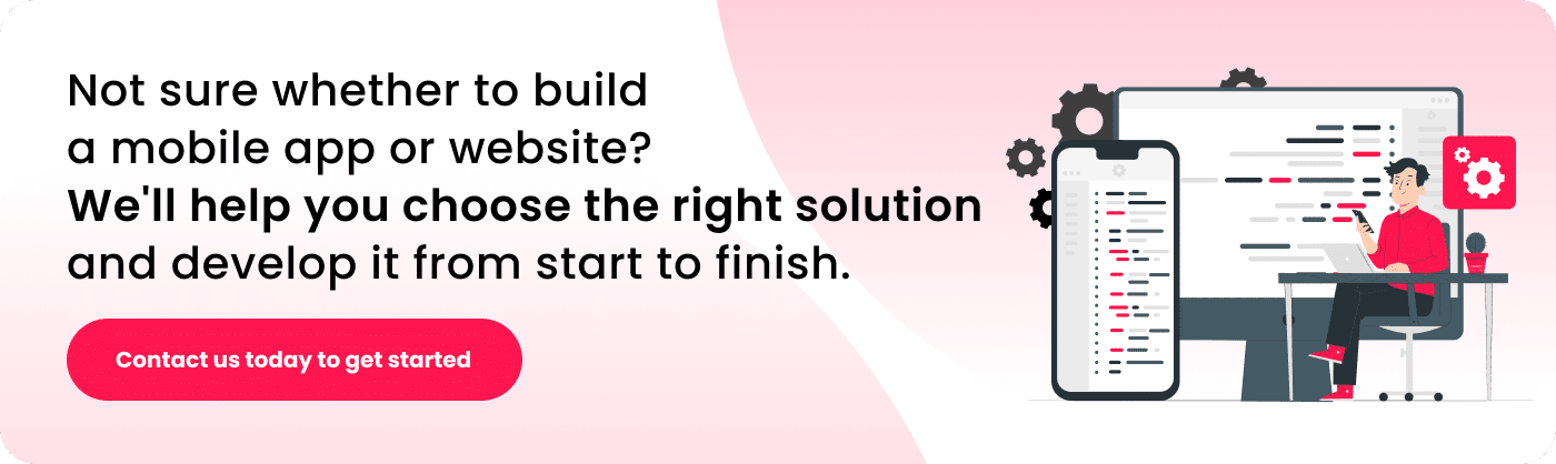 not sure whether to build a mobile app or website well help you choose the right solution and develop it from start to finish