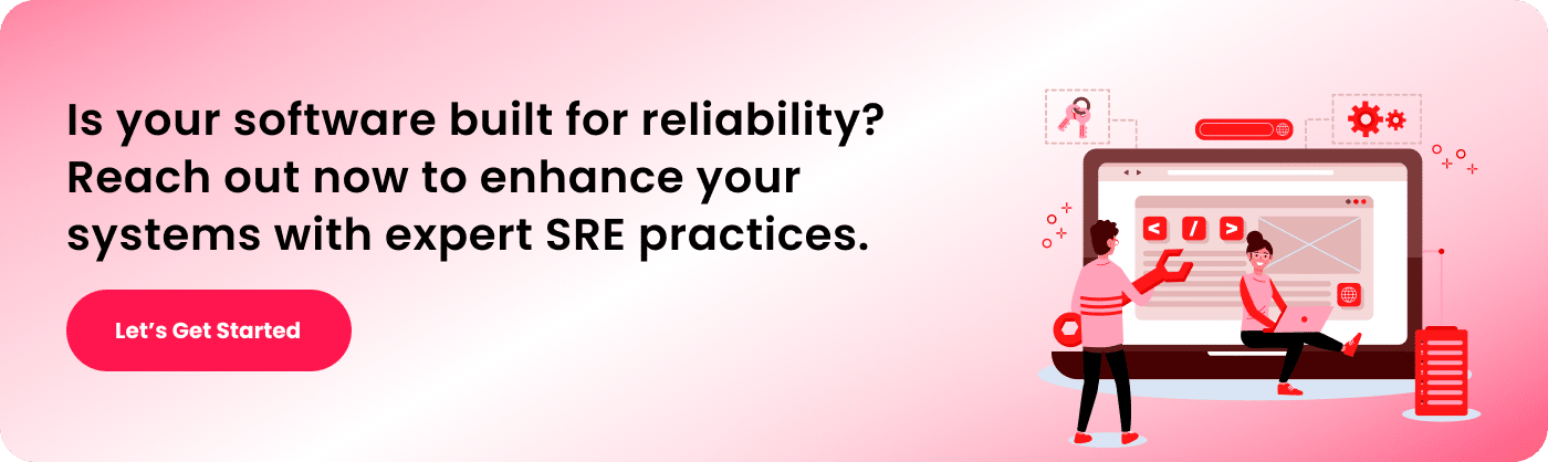 Is your software built for reliability_ Reach out now to enhance your systems with expert SRE practices.