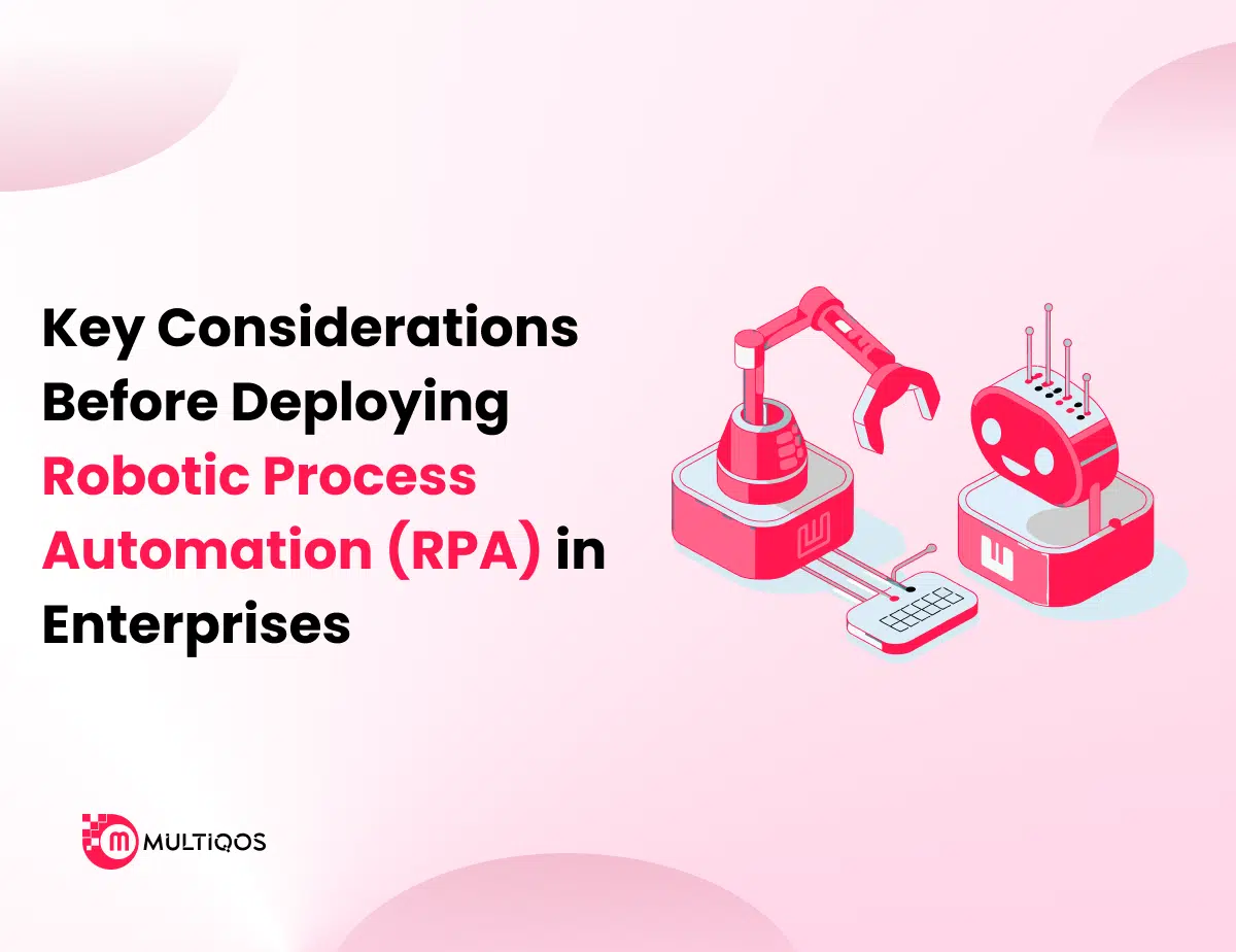 Key Considerations Before Deploying Robotic Process Automation (RPA) in Enterprises