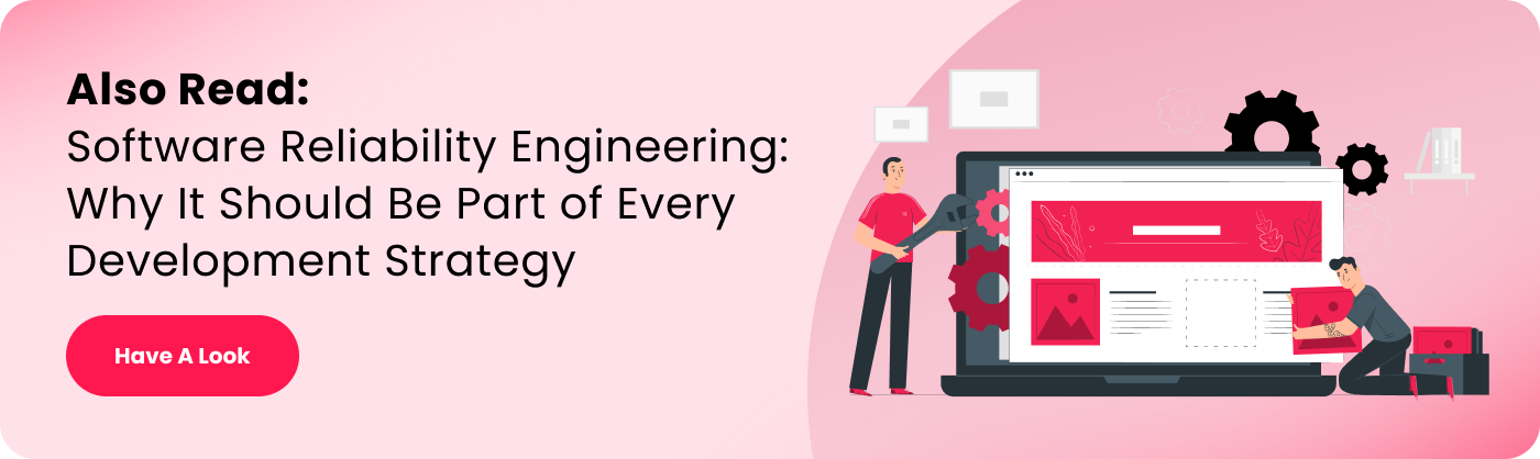 Software Reliability Engineering_ Why It Should Be Part of Every Development Strategy