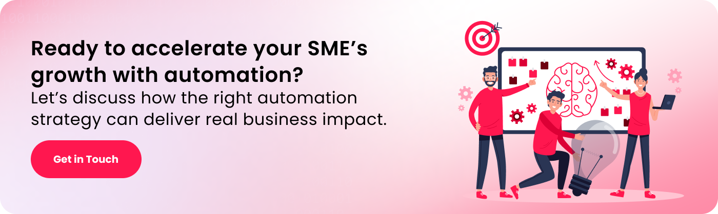 Ready to accelerate your SME’s growth with automation_
