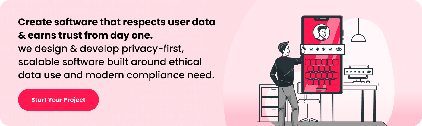 create software that respects user data and earns trust from day one