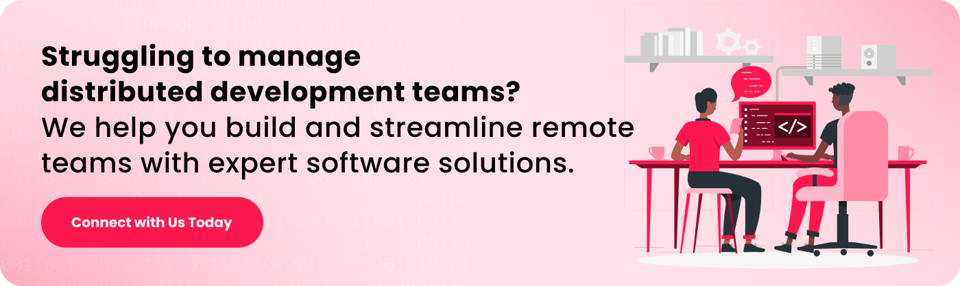 struggling to manage distributed development teams